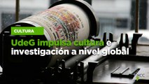 UdeG impulsa cultura e investigación a nivel global