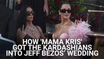 Originally, Only Kris Jenner And Kim Kardashian Were Invited To Jeff Bezos' Wedding, Until 'Mama Kris' Got To Work