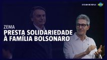 Zema presta solidariedade à família Bolsonaro