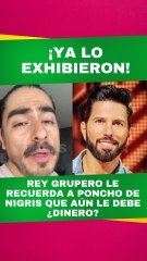 Rey Grupero VS Poncho De Nigris ¿quién le debe a quién?