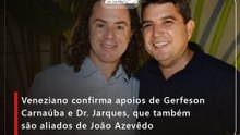 Veneziano confirma apoios de Gerfeson Carnaúba e Dr. Jarques, que também são aliados de João Azevêdo