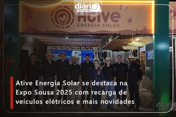 Ative Energia Solar se destaca na Expo Sousa 2025 com recarga de veículos elétricos e mais novidades