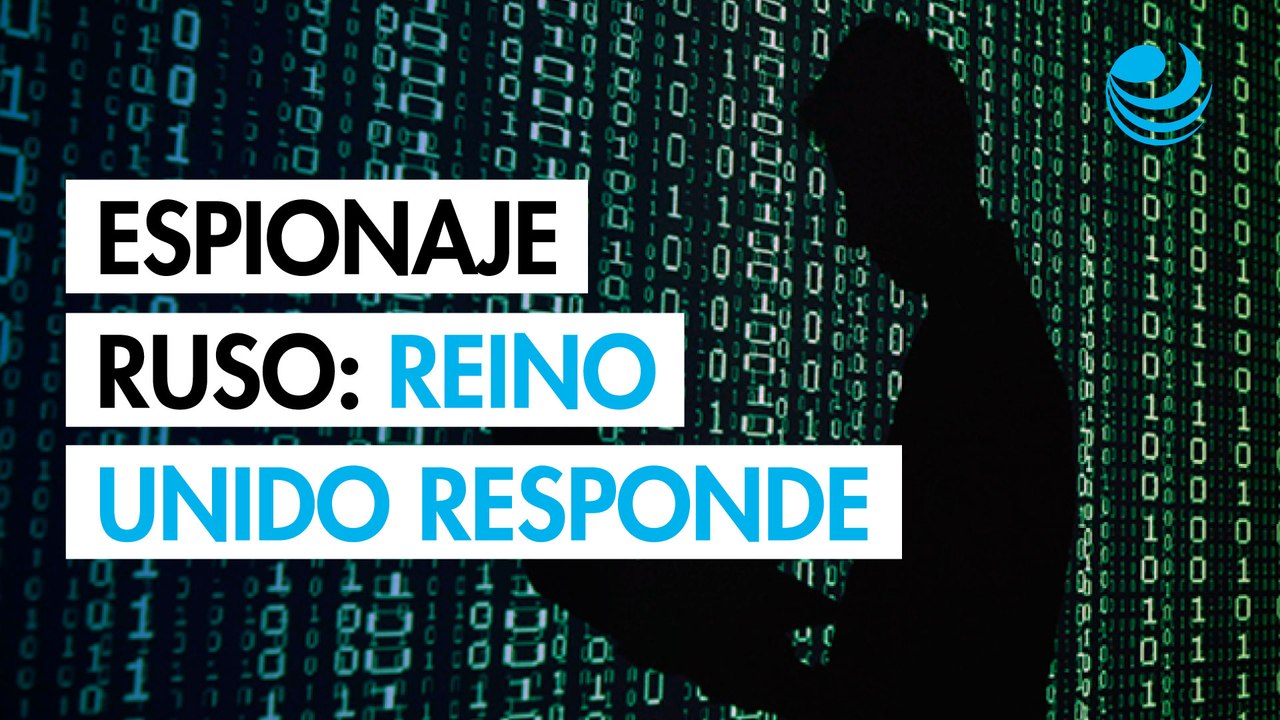 Reino Unido sanciona a oficiales rusos por ciberataques y espionaje del GRU