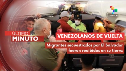 252 venezolanos secuestrados en El Salvador llegaron al país
