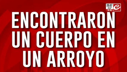 Macabro: encointraron un cuerpo en un arrollo