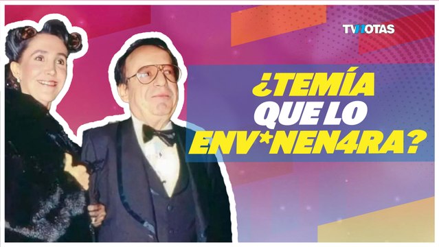 Roberto Gómez Bolaños, Chespirito, temía que Florinda Meza lo envenenara