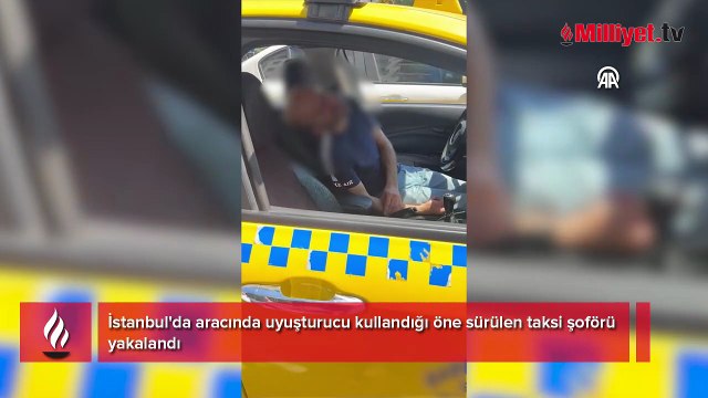 Direksiyon başında kendinden geçti! Uyuşturucu kullandığı iddia edilen taksi şoförü yakalandı