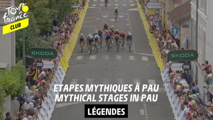 Legende - Etapes mythiques à Pau