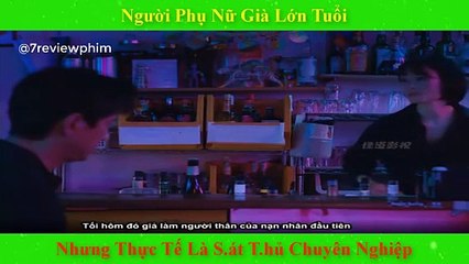 Vẻ Ngoài Là Bà Lão Tuổi Già Sức Yếu Nhưng Hóa Ra Là S.át Thủ Máu Lạnh | 7 Review Phim