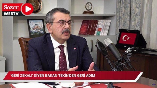 'Geri zekalı' diyen Bakan Tekin'den geri adım