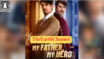 My Father, My Hero Hot Film New Drama - Full Movie