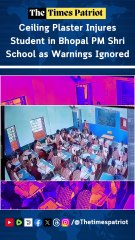 Ceiling Plaster Injures Student in Bhopal PM Shri School as Warnings Ignored
