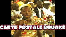 LA CARTE POSTALE DE BOUAKÉ !!
