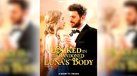 Locked in an Abandoned Luna's Body Full Movie