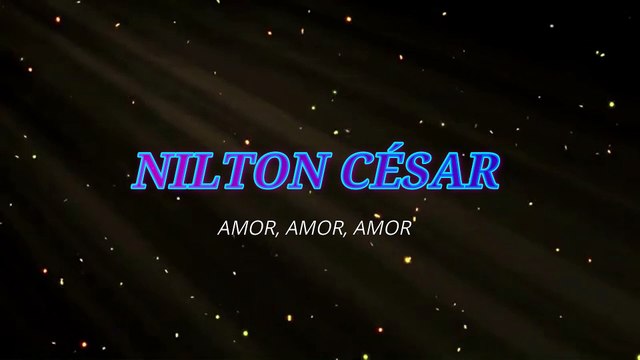 Nilton César - Amor, amor, amor (KARAOKE)