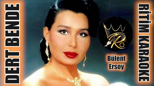 Dert Bende Derman Sende - Bülent Ersoy ✩ Ritim Karaoke (Kürdili-Hicazkar Minör Vedat Yıldırımbora)