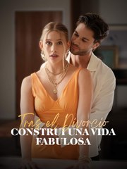Tras el Divorcio, Construí Una Vida Fabulosa ReelShort ES #shortfilm