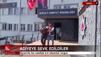 Bursa'da fon vaadiyle 6,5 milyonluk vurgun