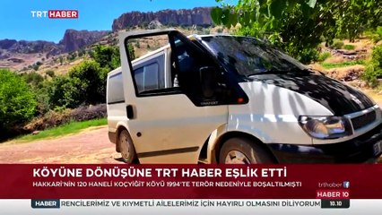 Terörsüz Türkiye süreciyle 30 yıl sonra köyüne döndü