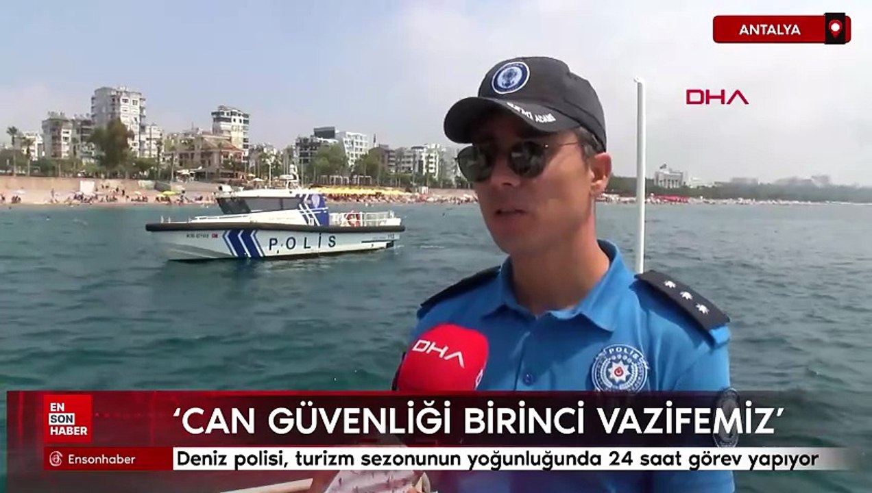 Antalya'da deniz polisi, turizm sezonunun yoğunluğunda 24 saat görev yapıyor