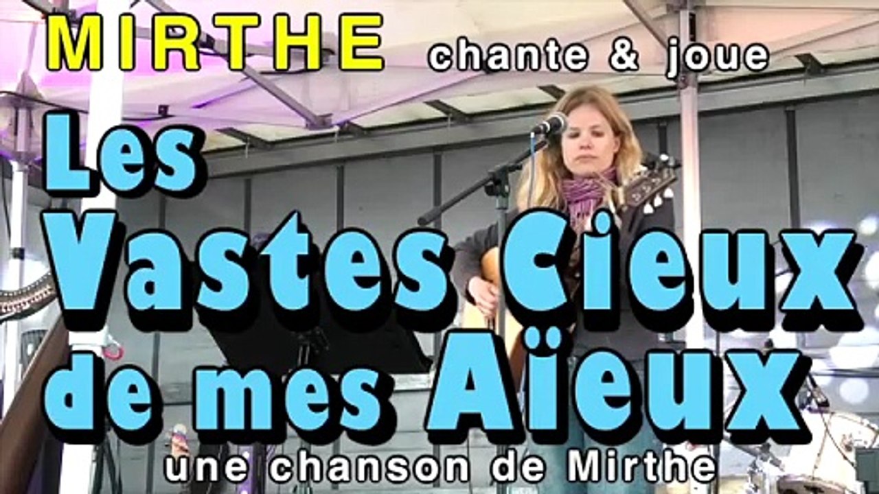 LES VASTES CIEUX DE MES AÏEUX by MIRTHE, compo, guitar+vocals, Festival Boisgervilly 2025