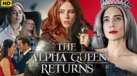 The Alpha Queen Returns #FullMovie