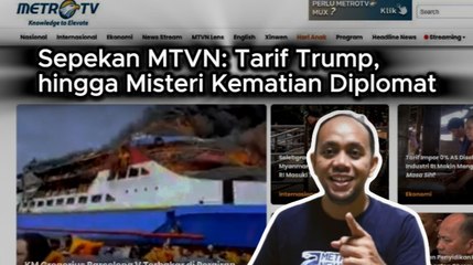 Sepekan MTVN: Tarif Trump, Beras Oplosan, hingga Misteri Kematian Diplomat
