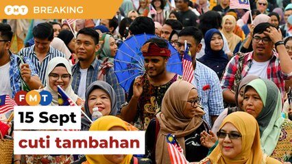 15 September diumum cuti umum tambahan