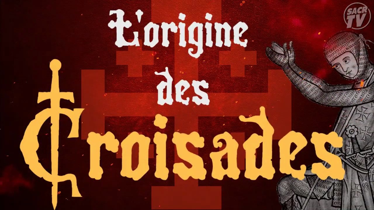 Sans repentance - L'origine des Croisades