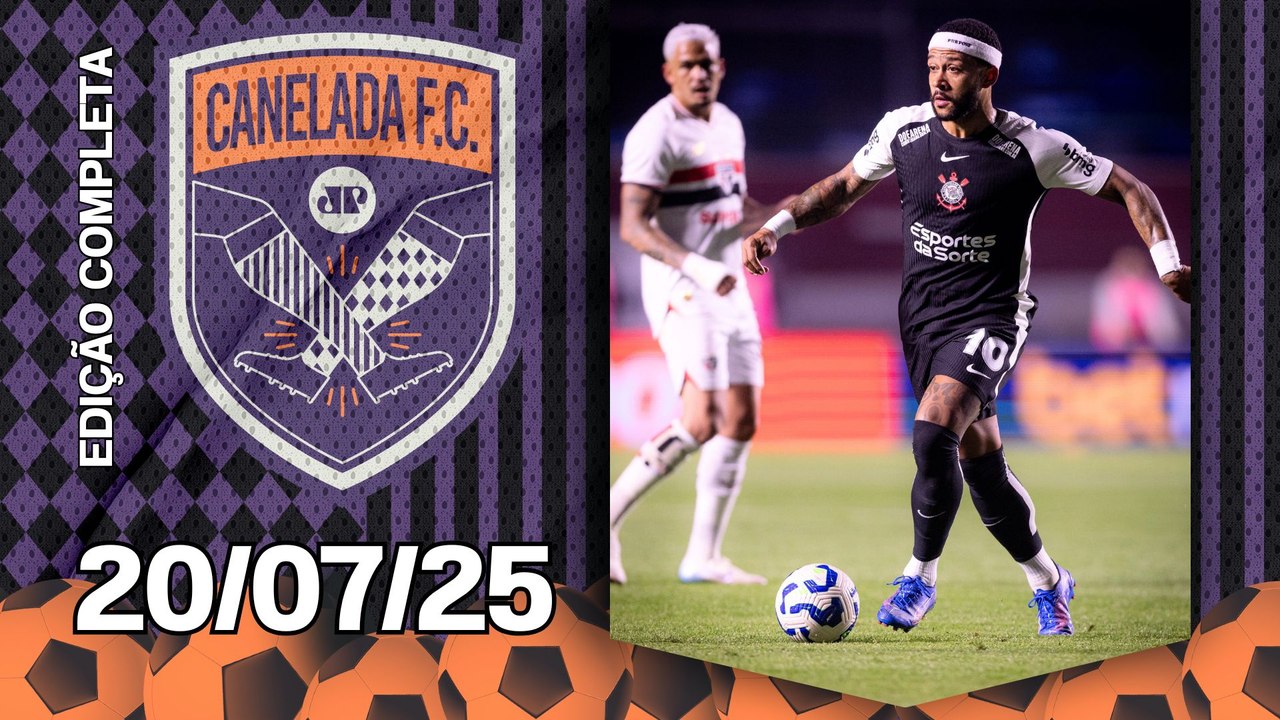 POLÊMICA sobre Memphis Depay; São Paulo VENCE o Corinthians; Hoje tem Fla-Flu! | CANELADA