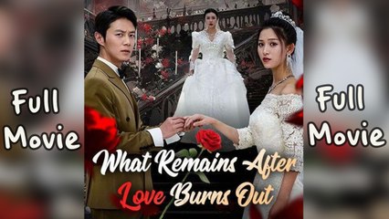 What Remains After Love Burns Out Full