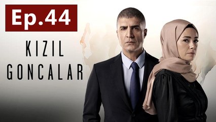 Kizil Goncalar – Episode 44