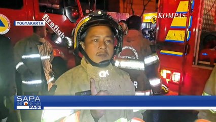 Kebakaran Rumah Makan di Yogyakarta, Warga Sempat Dengar Suara Ledakan | SAPA PAGI