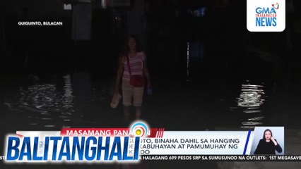 Ilang lugar sa Guiguinto, binaha dahil sa hanging Habagat at high tide; kabuhayan at pamumuhay ng mga residente, apektado | Balitanghali