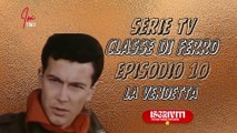 Serie Tv Classe di Ferro: LA VENDETTA  ( Episodio 10 ) #serietv #cinema #films #imtiwu