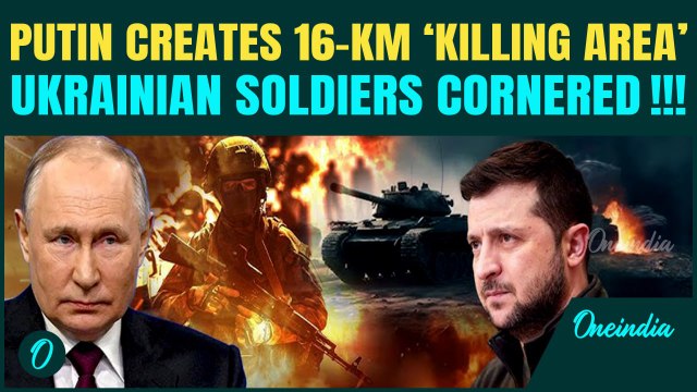 Putin TRAPS Ukrainian Troops in ‘Killing Area’; Russia's Plan to WIPE OUT Zelensky’s Men OUT!