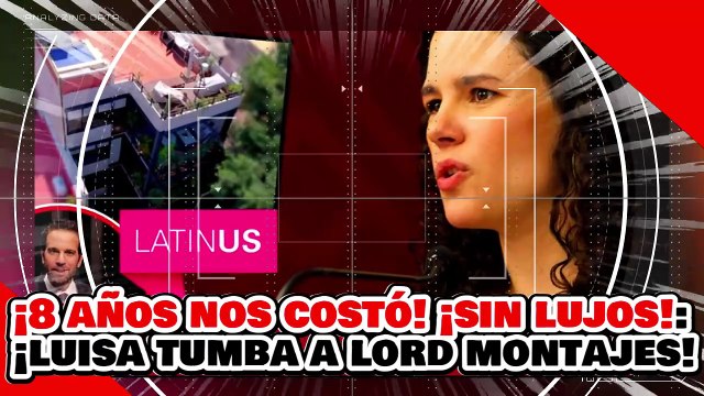 🔥🚨¡8 AÑOS NOS COSTÓ, NO HAY LUJOS! ¡LUISA Ma. ALCALDE TUMBA MENTIRAS y MONTAJE de LORET y LATINUS!