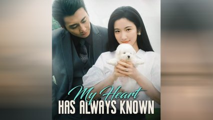 My Heart Has Always Known Full Movie