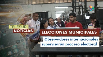 Venezuela asegura total transparencia y seguridad en los comicios municipales de este 27 de julio