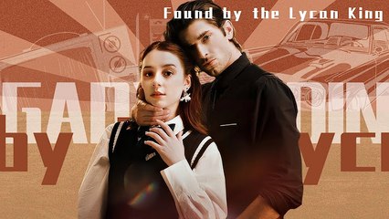 Found by the Lycan King Full Movie