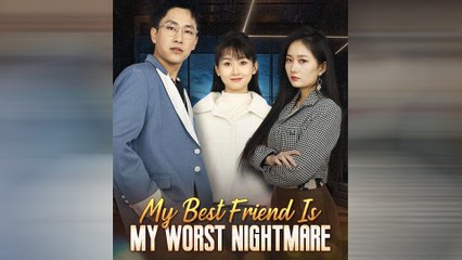 My Best Friend Is My Worst Nightmare Full Movie