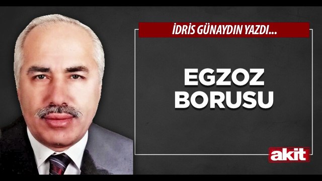İdris Günaydın: Egzoz borusu