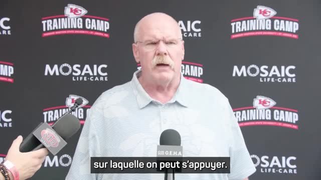 Kansas City Chiefs - Reid : Le camp n’est jamais facile, mais c’est ce qui forge notre fondation