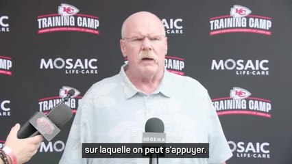 Kansas City Chiefs - Reid : "Le camp n’est jamais facile, mais c’est ce qui forge notre fondation"