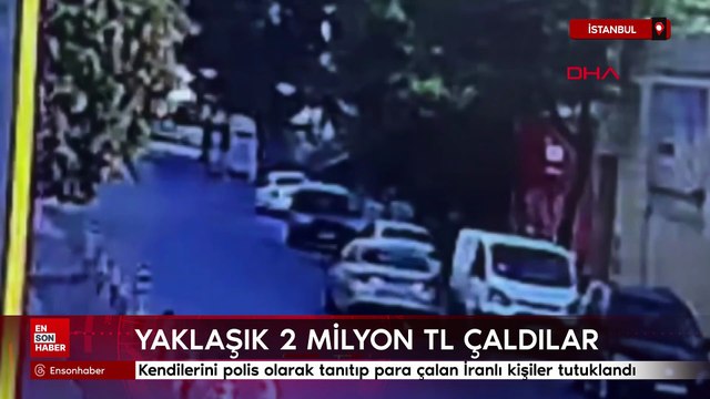 İstanbul'da kendilerini polis olarak tanıtıp yaklaşık 2 milyon lira çaldılar