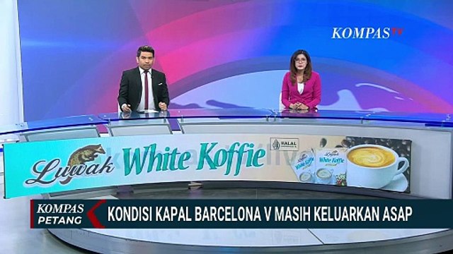 Polisi Periksa Nakhoda & 13 ABK Kapal Barcelona V yang Terbakar | KOMPAS PETANG