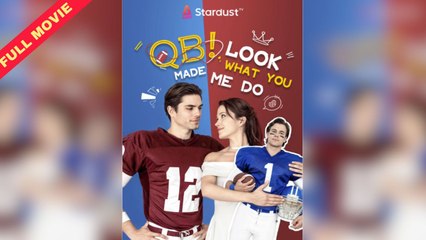 QB! Look What You Made Me Do [🔥FULL MOVIE]