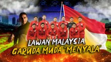 Lawan Malaysia, Garuda Muda Menyala