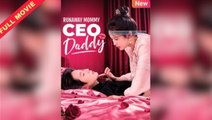 Runaway Mommy Ceo Daddy Full Movie