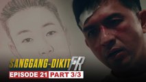Sanggang-Dikit FR: Ang misteryosong oppa hitman, nakatakas! (Episode 21 - Part 3/3)